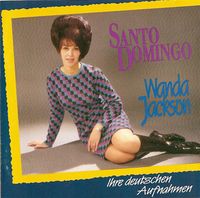 Wanda Jackson - Santo Domingo - Deutsche Aufnahmen